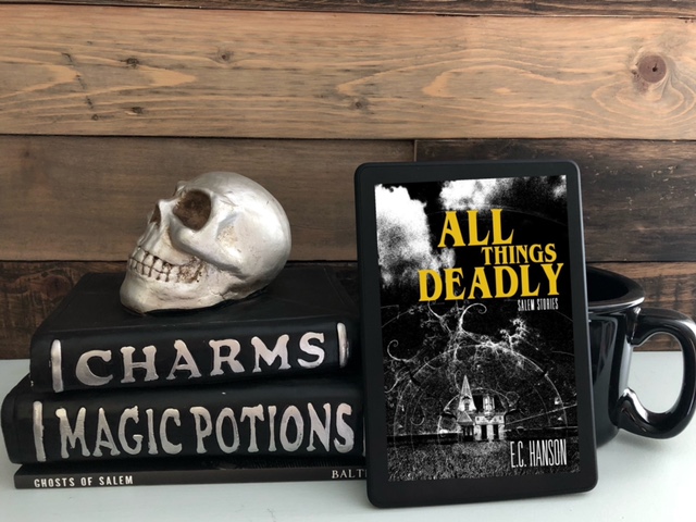All Things Deadly: Salem Stories by E.C. Hanson book photo by Erica Robyn Reads