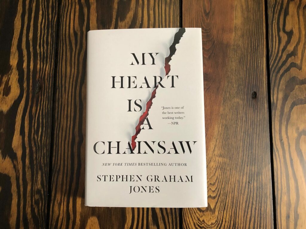 My Heart Is a Chainsaw, Book by Stephen Graham Jones, Official Publisher  Page