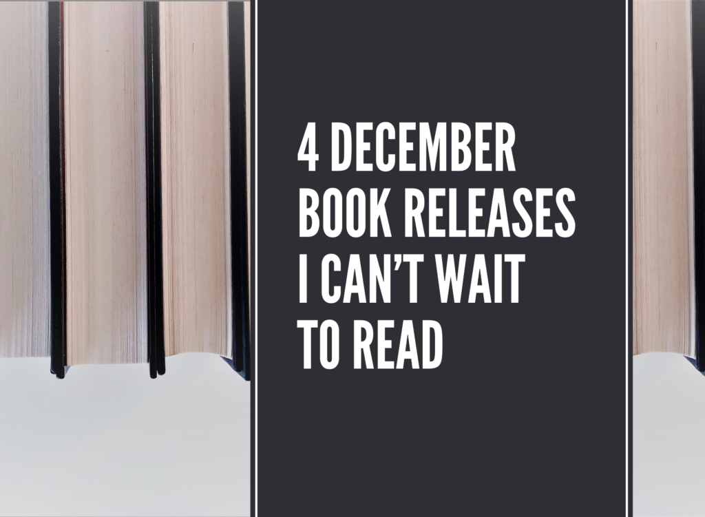 4 December 2022 Book Releases I Can’t Wait To Read Erica Robyn Reads