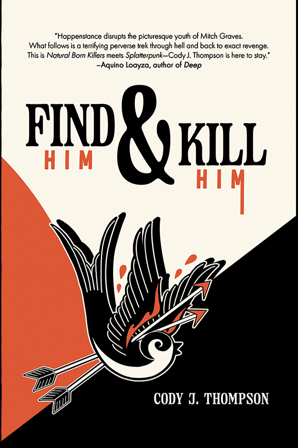 
					Cover art from "Find Him and Kill Him" by Cody J. Thompson