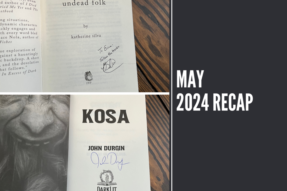 May 2024 Recap for Erica Robyn Reads featuring signed books from Katherine Silva and John Durgin