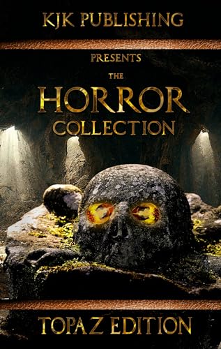 
					Cover art from "The Horror Collection: Topaz Edition" by KJK Publishing